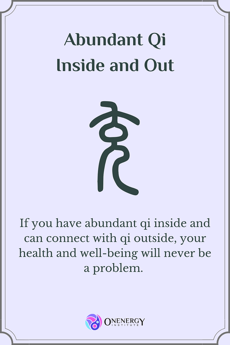 Abundant Qi Inside and Outside